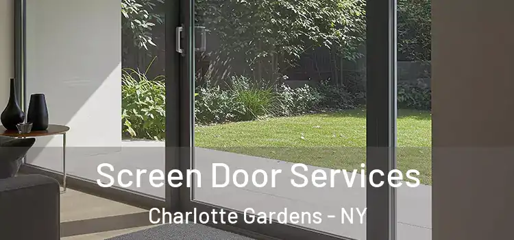  Screen Door Services Charlotte Gardens - NY