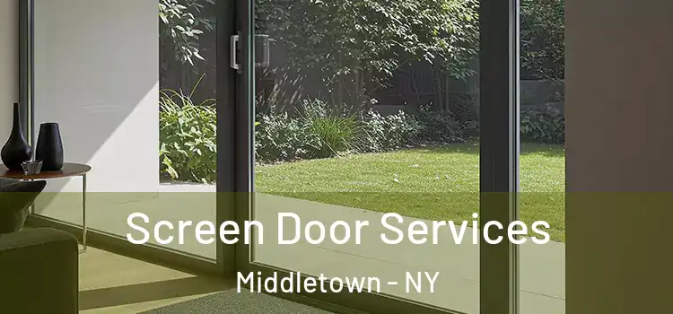 Screen Door Services Middletown - NY