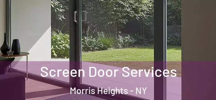 Screen Door Services Morris Heights - NY