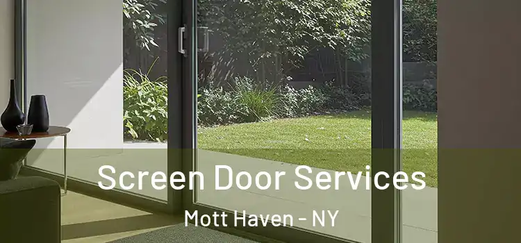  Screen Door Services Mott Haven - NY