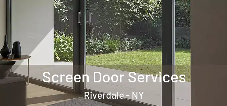  Screen Door Services Riverdale - NY