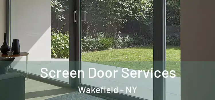  Screen Door Services Wakefield - NY