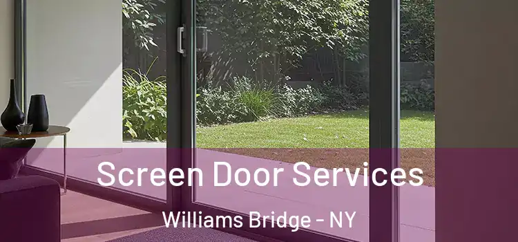 Screen Door Services Williams Bridge - NY