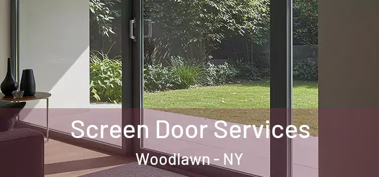 Screen Door Services Woodlawn - NY
