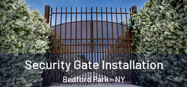 Security Gate Installation Bedford Park - NY