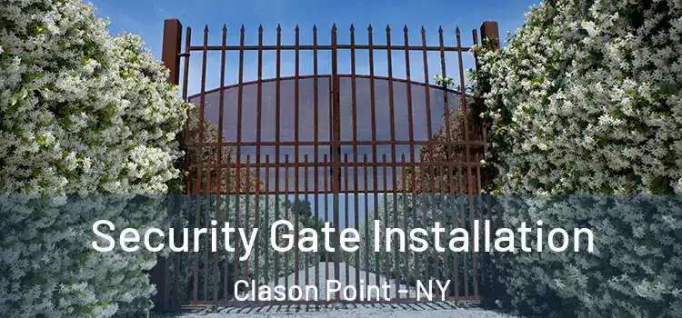  Security Gate Installation Clason Point - NY