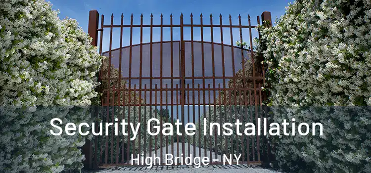 Security Gate Installation High Bridge - NY