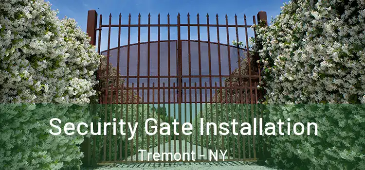  Security Gate Installation Tremont - NY