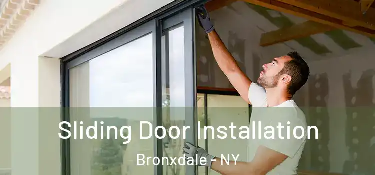 Sliding Door Installation Bronxdale - NY