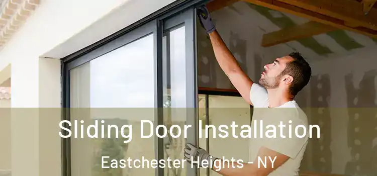 Sliding Door Installation Eastchester Heights - NY