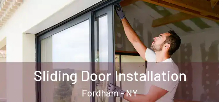 Sliding Door Installation Fordham - NY