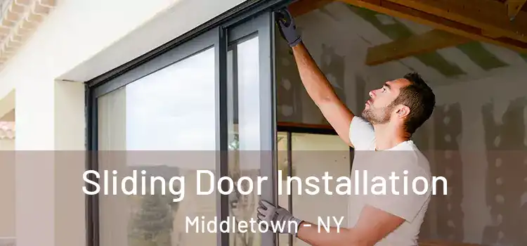 Sliding Door Installation Middletown - NY