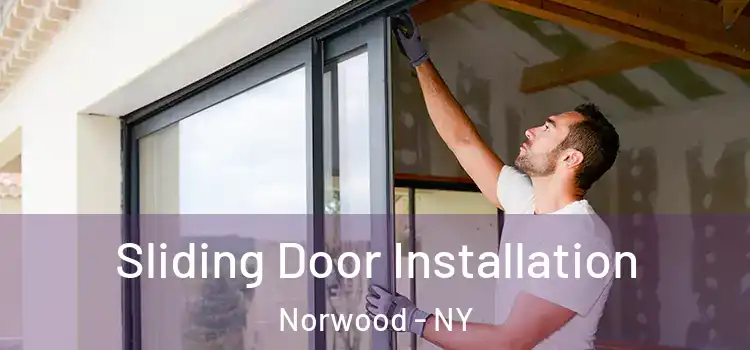  Sliding Door Installation Norwood - NY