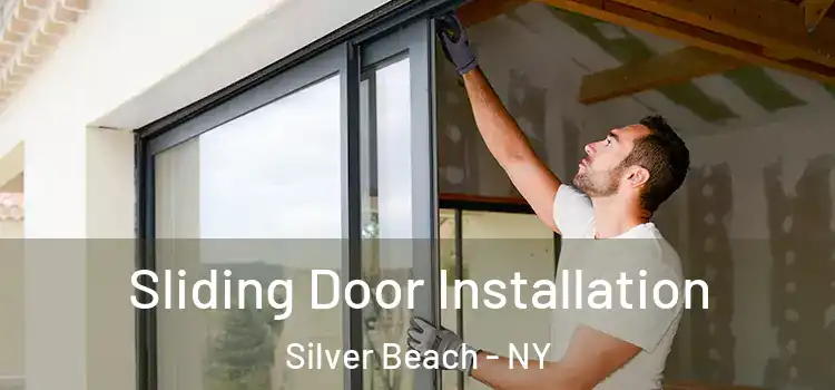Sliding Door Installation Silver Beach - NY