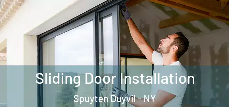 Sliding Door Installation Spuyten Duyvil - NY