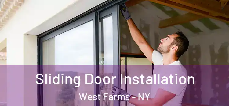 Sliding Door Installation West Farms - NY