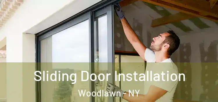 Sliding Door Installation Woodlawn - NY
