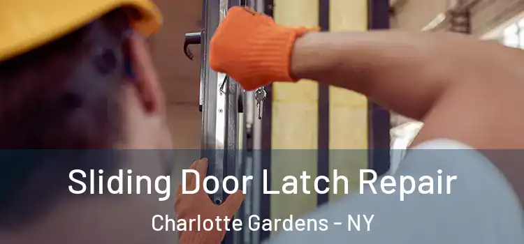  Sliding Door Latch Repair Charlotte Gardens - NY
