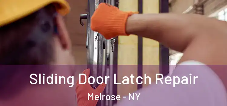 Sliding Door Latch Repair Melrose - NY