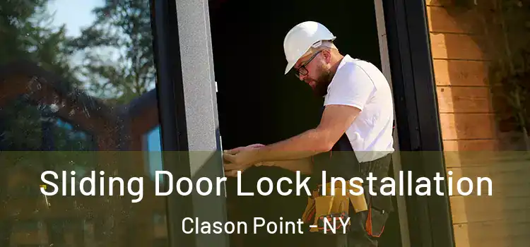  Sliding Door Lock Installation Clason Point - NY