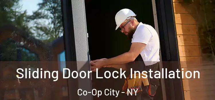 Sliding Door Lock Installation Co-Op City - NY