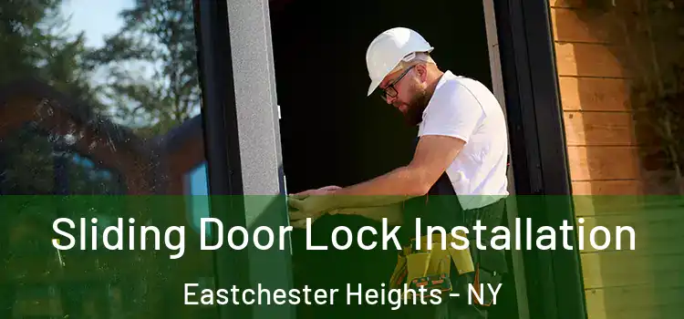  Sliding Door Lock Installation Eastchester Heights - NY