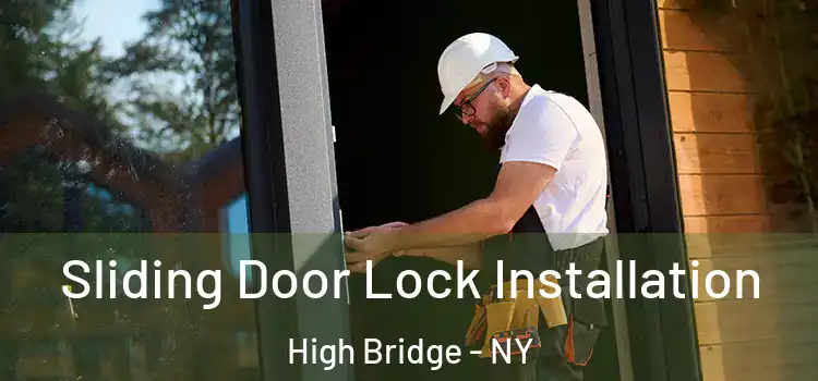 Sliding Door Lock Installation High Bridge - NY