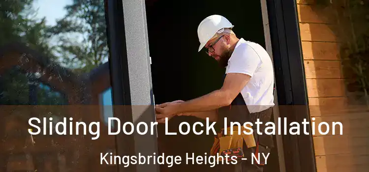 Sliding Door Lock Installation Kingsbridge Heights - NY