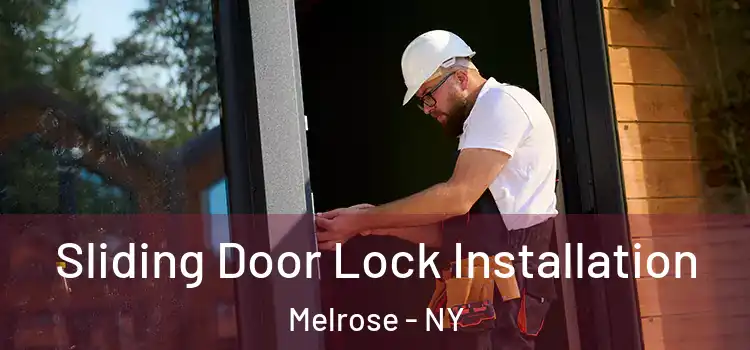  Sliding Door Lock Installation Melrose - NY