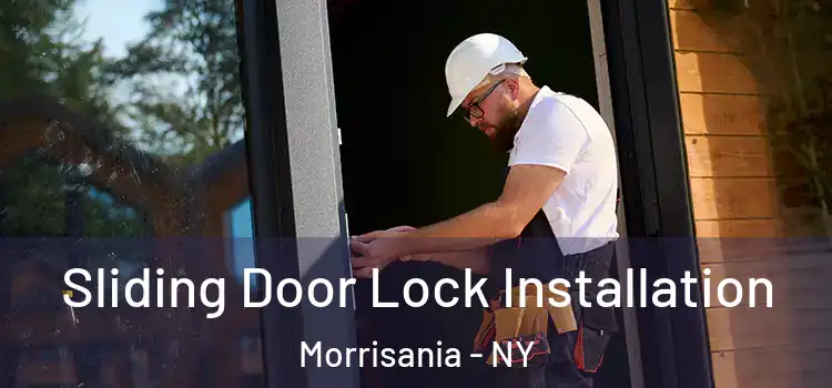 Sliding Door Lock Installation Morrisania - NY
