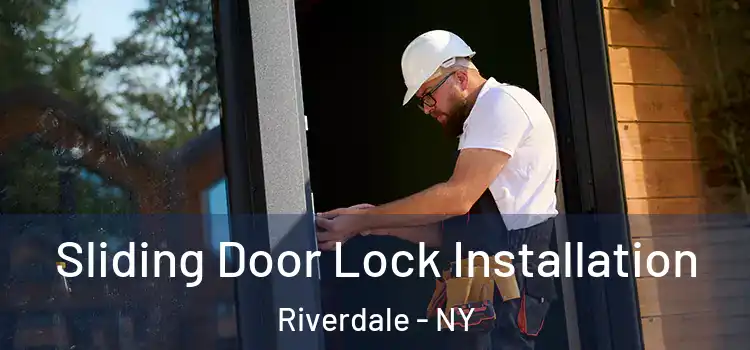 Sliding Door Lock Installation Riverdale - NY