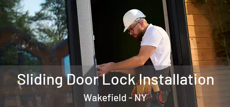 Sliding Door Lock Installation Wakefield - NY