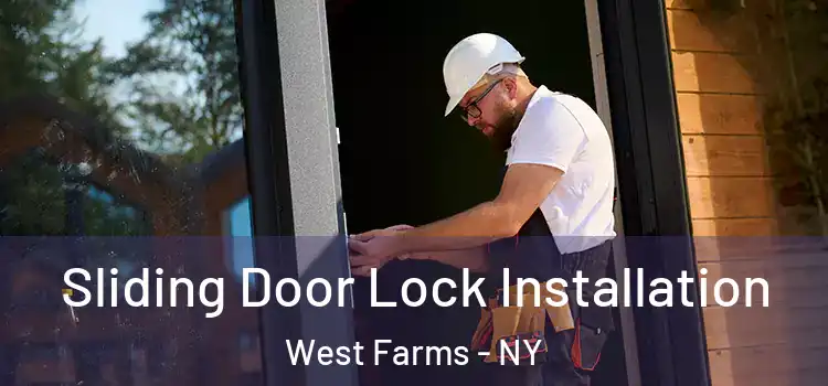 Sliding Door Lock Installation West Farms - NY
