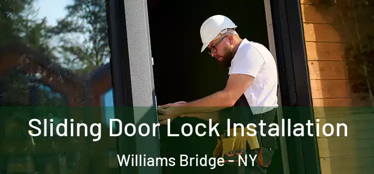  Sliding Door Lock Installation Williams Bridge - NY