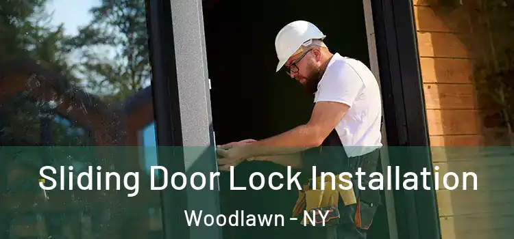 Sliding Door Lock Installation Woodlawn - NY
