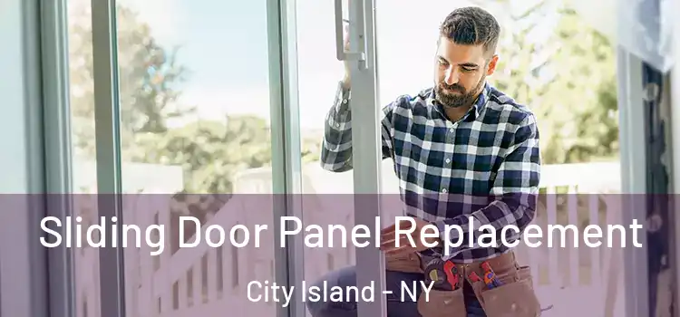  Sliding Door Panel Replacement City Island - NY