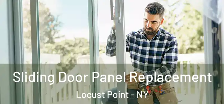  Sliding Door Panel Replacement Locust Point - NY
