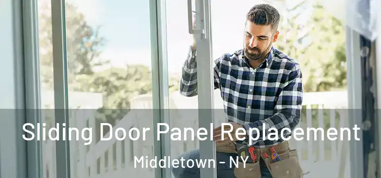  Sliding Door Panel Replacement Middletown - NY