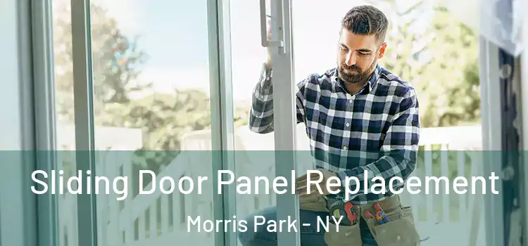  Sliding Door Panel Replacement Morris Park - NY