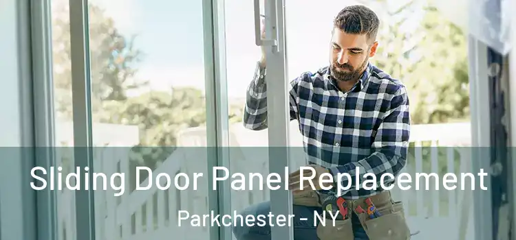  Sliding Door Panel Replacement Parkchester - NY