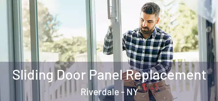  Sliding Door Panel Replacement Riverdale - NY