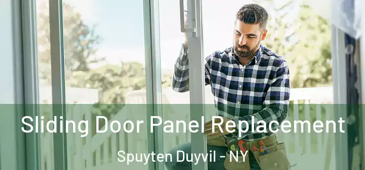  Sliding Door Panel Replacement Spuyten Duyvil - NY