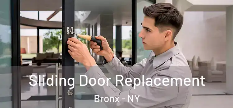  Sliding Door Replacement Bronx - NY