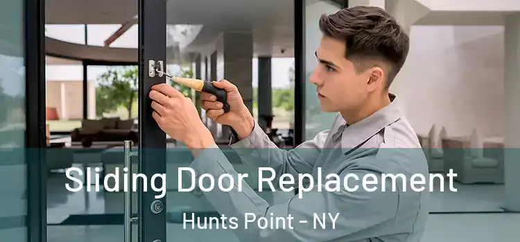 Sliding Door Replacement Hunts Point - NY