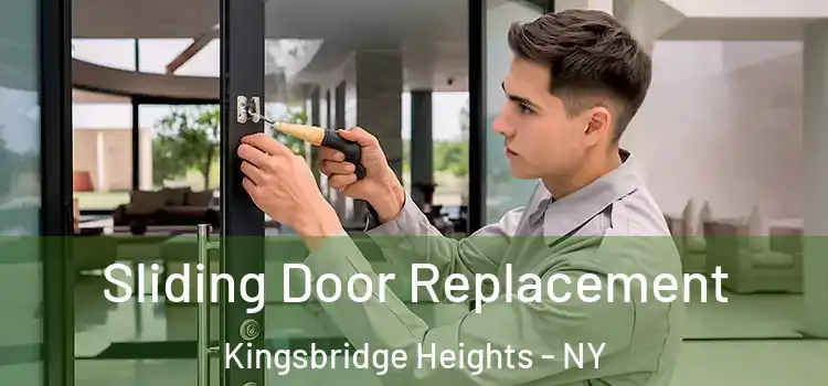  Sliding Door Replacement Kingsbridge Heights - NY