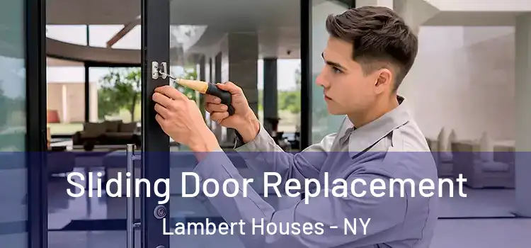 Sliding Door Replacement Lambert Houses - NY