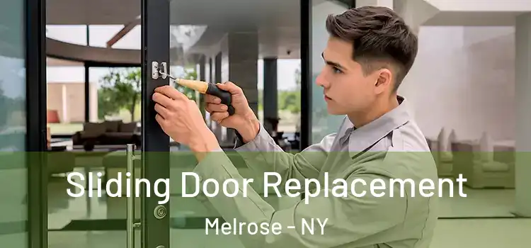 Sliding Door Replacement Melrose - NY