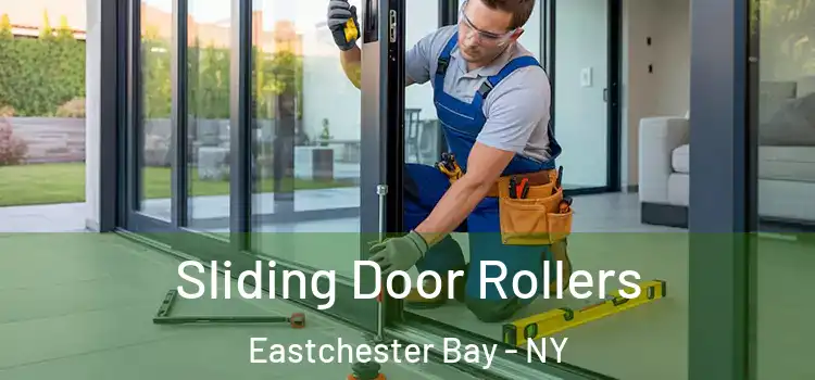 Sliding Door Rollers Eastchester Bay - NY