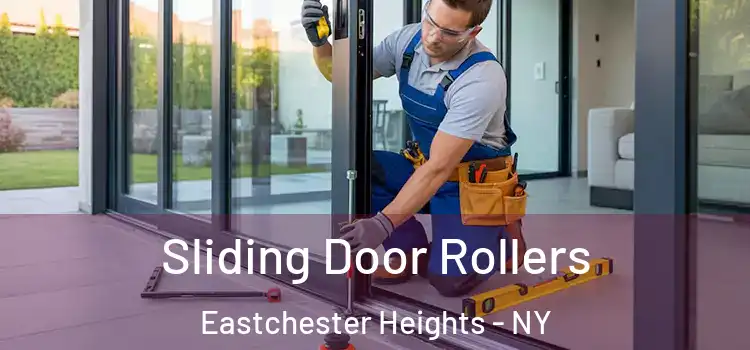 Sliding Door Rollers Eastchester Heights - NY