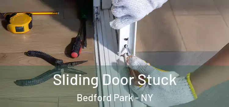 Sliding Door Stuck Bedford Park - NY